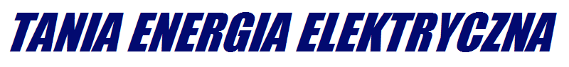 Tania energia elektryczna - tani prąd